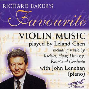 Leland Chen plays Richard Bakers Favourite Violin Music
